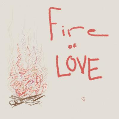 Fire of Love