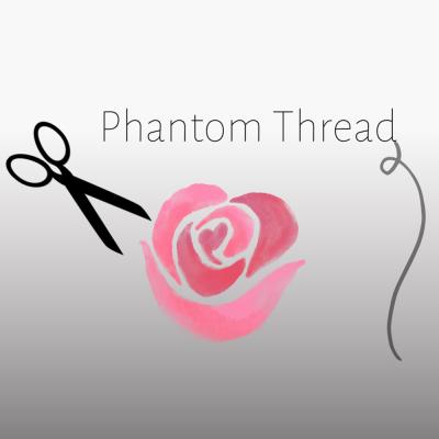 Phantom Thread